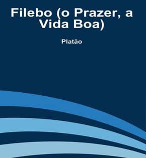 Capa de Filebo (o Prazer, a Vida Boa) – Platão