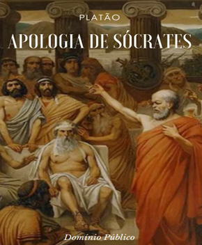 Apologia de Sócrates – Platão
