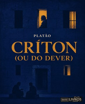 Capa do livro Críton (ou do Dever) – Platão