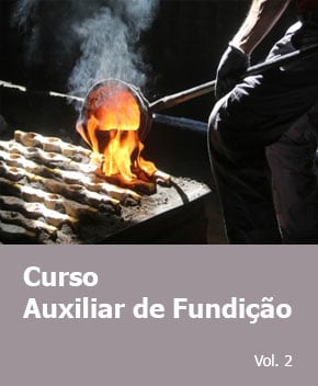Curso: Auxiliar de Fundição – Vol. 2 – Emprego