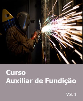Curso: Auxiliar de Fundição – Vol. 1 – Emprego