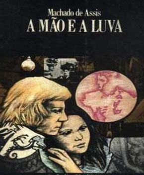 A Mão e a Luva – Machado de Assis