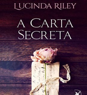 Capa de A Carta Secreta – ﻿Lucinda Riley