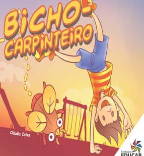Capa de Bicho-carpinteiro – Cláudia Cotes