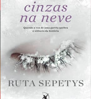 Capa de Cinzas na Neve – Ruta Sepetys