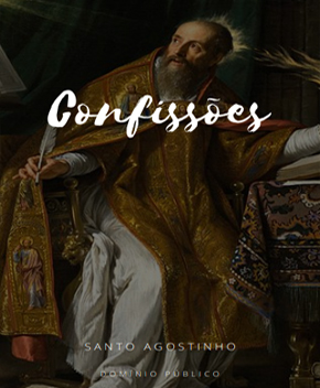 Confissões – Santo Agostinho
