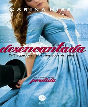 Desencantada – Vol. 5 – Carina Rissi