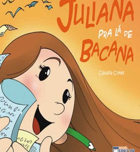 Capa de Juliana pra Lá de Bacana – Cláudia Cotes
