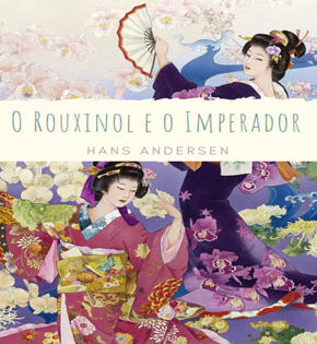 Capa de O Rouxinol e o Imperador – Hans Andersen