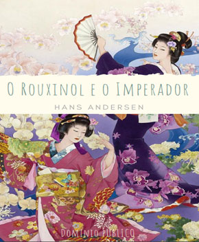 Capa do livro O Rouxinol e o Imperador – Hans Andersen