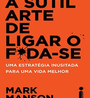 Capa de A Sutil Arte de Ligar o F*da-se – Mark Manson