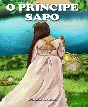 Capa do livro O Príncipe Sapo – Irmãos Grimm