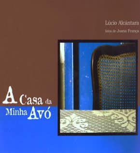 Capa de A Casa da Minha Avó – Lúcio Alcântara