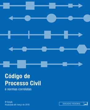 Código de Processo Civil e Normas Correlatas – 9ª Ed. 2016