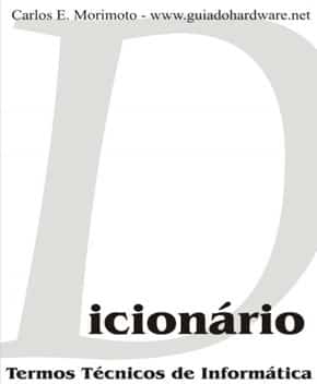 Dicionário Termos Técnicos de Informática – Carlos Morimoto