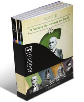 O Senado na História do Brasil – Vol. I, II, III e IV