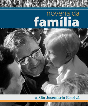 Novena da Família – São Josemaria Escrivá