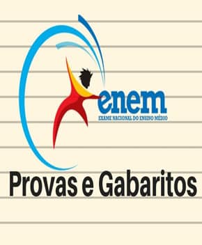 Enem: Provas e Gabaritos Anteriores – MEC
