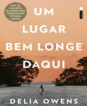 Um Lugar Bem Longe Daqui – Delia Owens