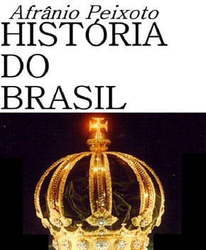 História do Brasil – Afrânio Peixoto