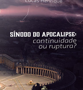 Capa de Sínodo do Apocalipse: Continuidade ou Ruptura? – Lucas Henrique