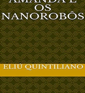 Capa de Amanda e os Nanorobôs – Eliú Quintiliano