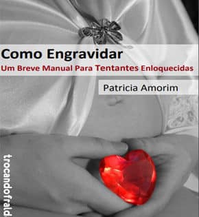 Capa de Como Engravidar – Patricia Amorim