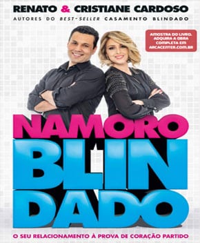Namoro Blindado – Renato & Cristiane Cardoso