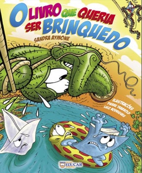 O Livro Que Queria ser Brinquedo – Sandra Aymone