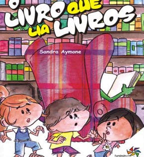 Capa de O Livro Que Lia Livros – Sandra Aymone