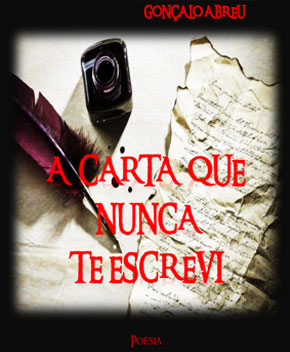 A Carta Que Nunca Te Escrevi – Gonçalo Abreu