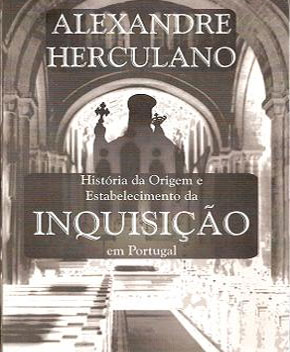 Inquisição em Portugal – Alexandre Herculano