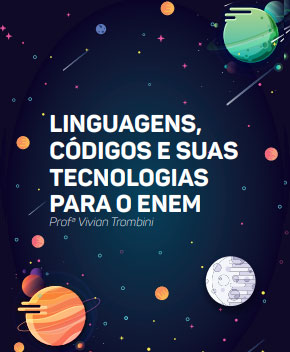 Enem: Linguagens, Códigos e Suas Tecnologias – Vivian Trombini