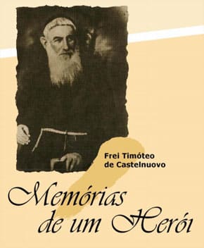 Memórias de um Herói – Frei Adelino Frigo