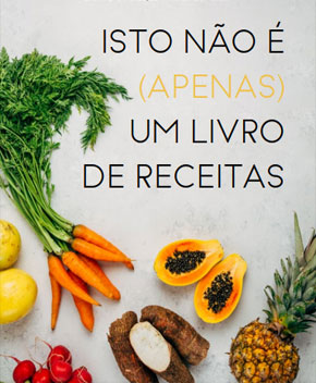 Isto Não é (APENAS) um Livro de Receitas – Francine Xavier