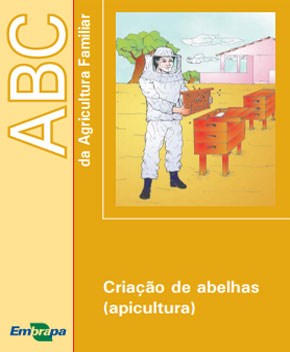 Criação de Abelhas (apicultura) – Vários Autores