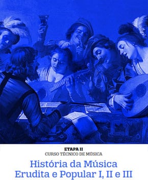 História da Música Erudita e Popular – Srilis Mourão
