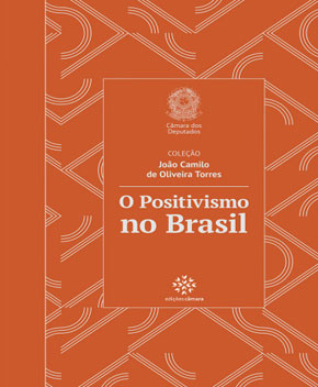 O Positivismo no Brasil – João Camilo