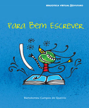 Capa do livro Para Bem Escrever – Bartolomeu Queirós