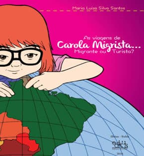 Capa de As Viagens de Carola Migrista… – Maria Luiza