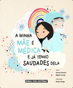 Capa do livro A Minha Mãe é Médica e Já Tenho Saudades Dela