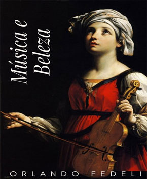 Música e Beleza – Orlando Fedeli