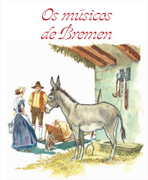 Capa do livro Os Músicos de Bremen – Irmãos Grimm
