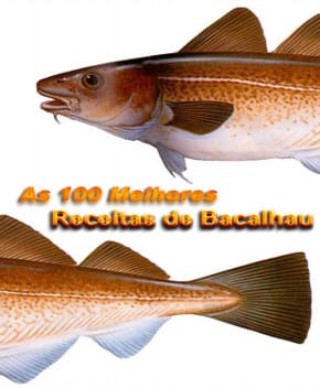 As 100 Melhores Receitas de Bacalhau – Sexta-feira Santa