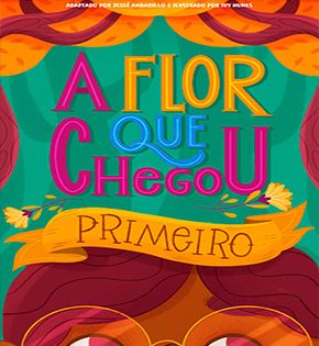 Capa de A Flor que Chegou Primeiro – Mayara Pereira