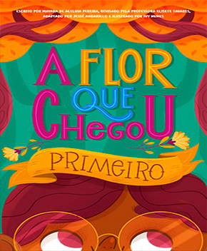 Capa do livro A Flor que Chegou Primeiro – Mayara Pereira