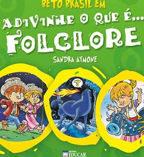 Capa de Adivinhe o que é… Folclore – Sandra Aymone