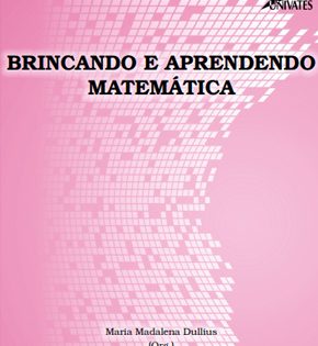 Capa de Brincando e Aprendendo Matemática – Maria Dullius