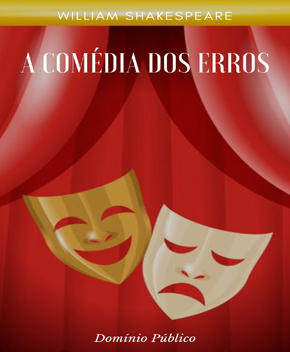 A Comédia dos Erros – William Shakespeare