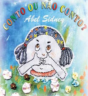 Capa de Conto ou Não Conto – Abel Sidney